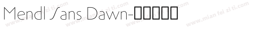 Mendl Sans Dawn字体转换